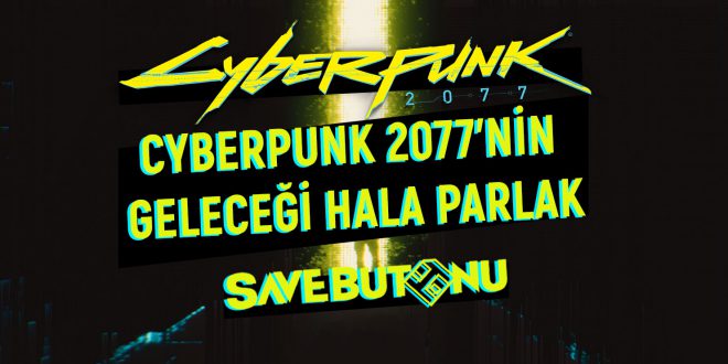cyberpunk 2077'nin geleceği